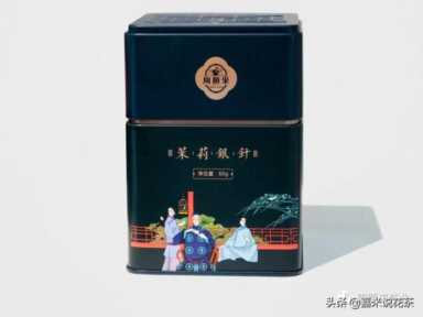 什么是茉莉银针？为何它垄断了高级茉莉花茶？